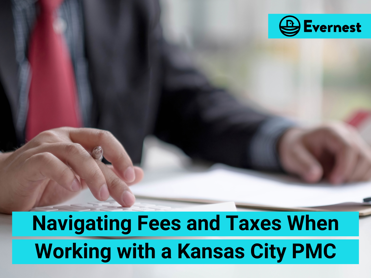 For Landlords: Navigating Fees and Taxes When Working with a Kansas City Property Management Company